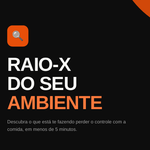 Raio-X do Seu Ambiente